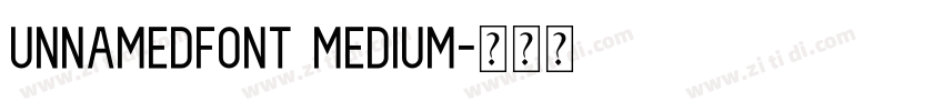 unnamedfont Medium字体转换 unnamedfont Medium字体转换